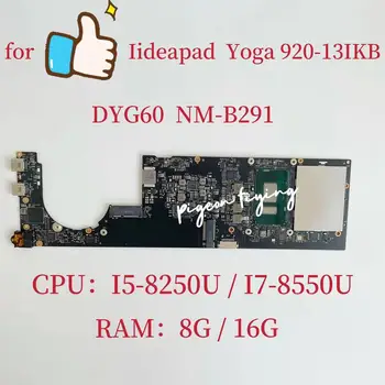 DYG60 NM-B291 Doske Pre Ideapad Yoga 920-13IKB Notebook Doske CPU:I5-8250U I7-8550U RAM:8G/16G FRU:5B20Q09627 Test OK